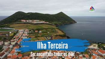 Ilha Terceira: Ser encantado todos os dias