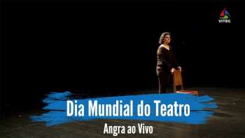 Dia Mundial do Teatro: Lugar de Plateia - Angra ao Vivo