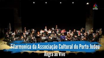 Concerto de Páscoa pela Filarmonica da Associação Cultural do Porto Judeu - Angra ao Vivo