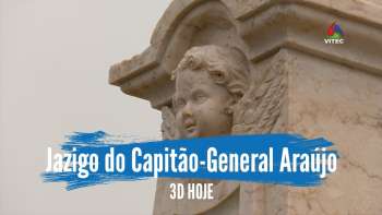Restauro do jazigo do Capitão-General Francisco de Araújo – Terceira Dimensão 1932