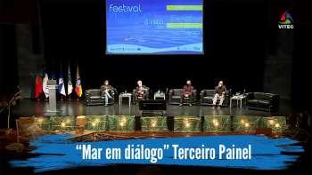 Conferência "Mar em Diálogo" no Centro Cultural e de Congressos de Angra do Heroísmo - 3º Painel