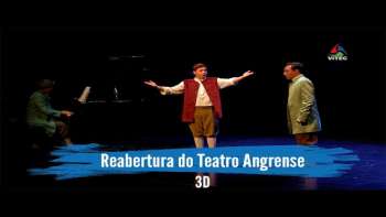 Ópera marca a reabertura do Teatro Angrense - Terceira Dimensão 1962