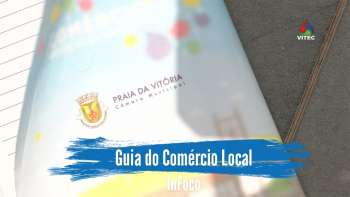 Praia da Vitória lança Guia do Comércio Local - InFoco 548