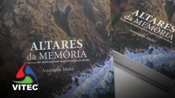 Altares da Memória e que ficam na memória com o livro de Assunção Melo
