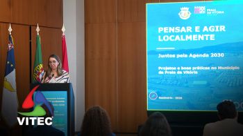 Praia da Vitória apela ao contributo de todos para cumprir a Agenda 2030